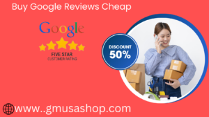 Buy Google Reviews Cheap