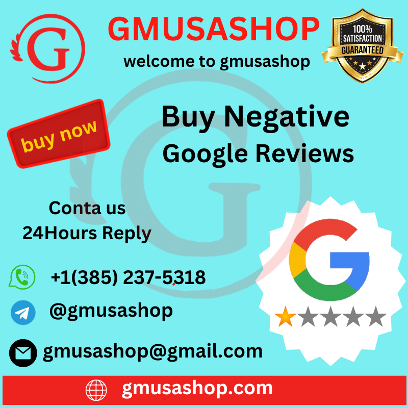 Buy Negative Google Reviews - gmusashop.com