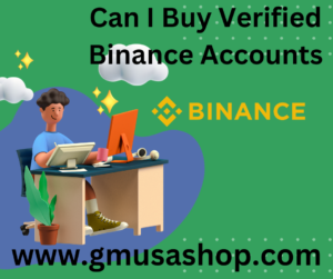 Can I Buy Verified Binance Accounts