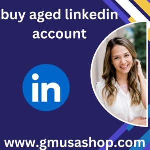 buy aged linkedin account