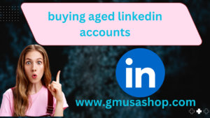 buying aged linkedin accounts