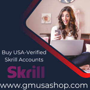 Buy USA-Verified Skrill Accounts